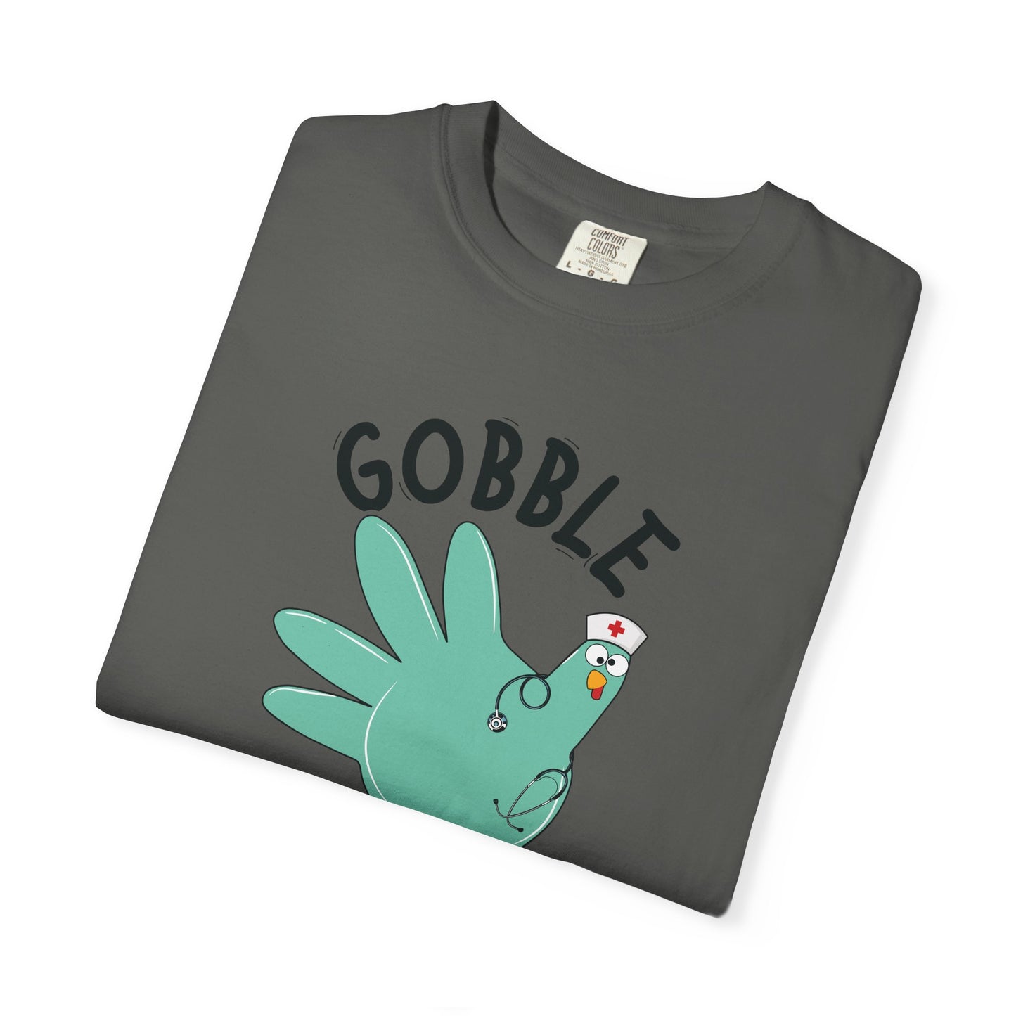 Comfort colors gobble gobble funny tshirt, nurse gobble shirt