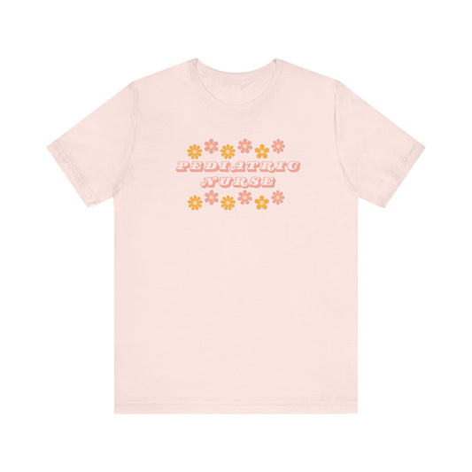 Retro flower power pediatric nurse Bella canvas tshirt, cute spring summer nurse shirt