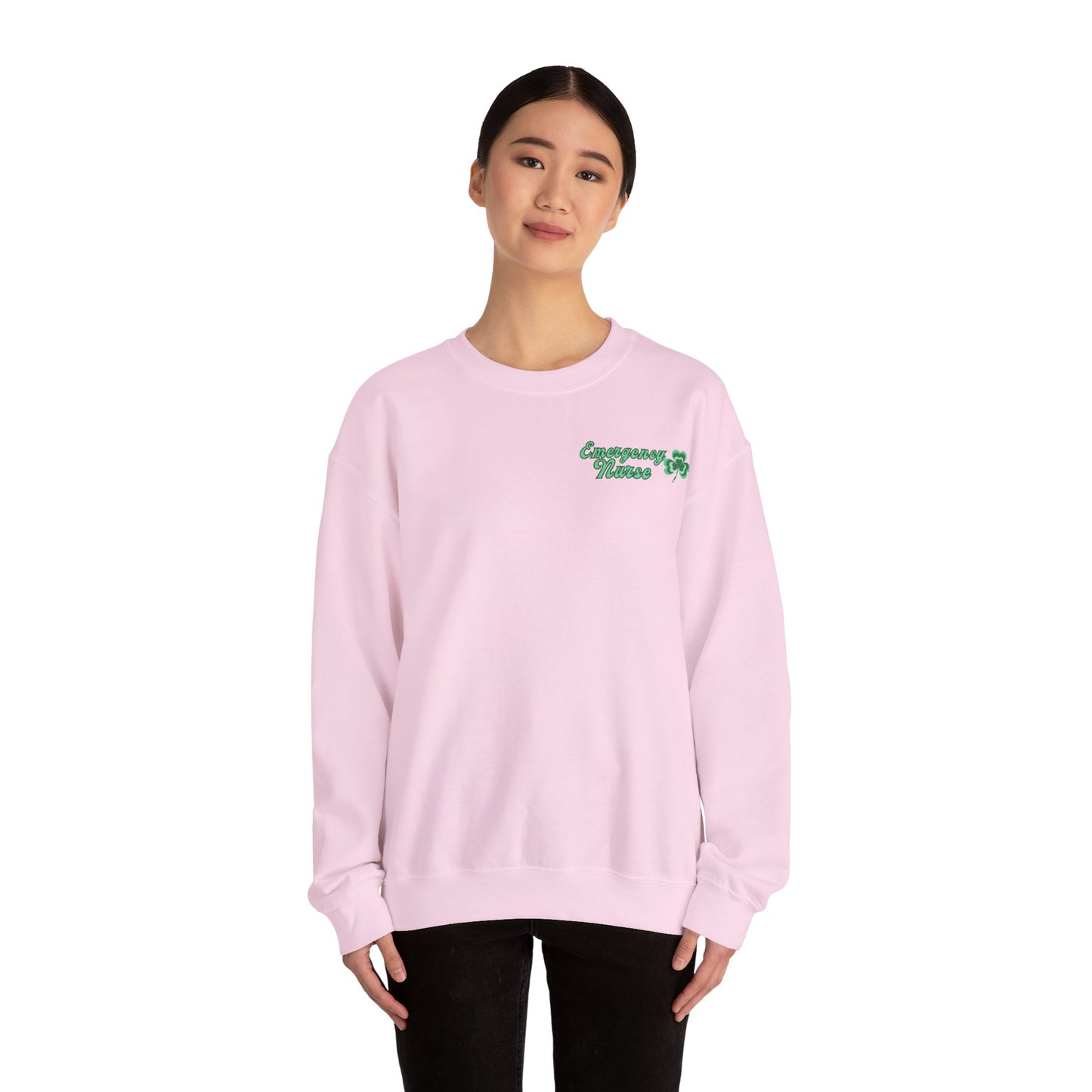 Emergency Nurse Sweatshirt Its a Good Day to have a Lucky Day St. Patricks Day Sweatshirt Front and Back Design