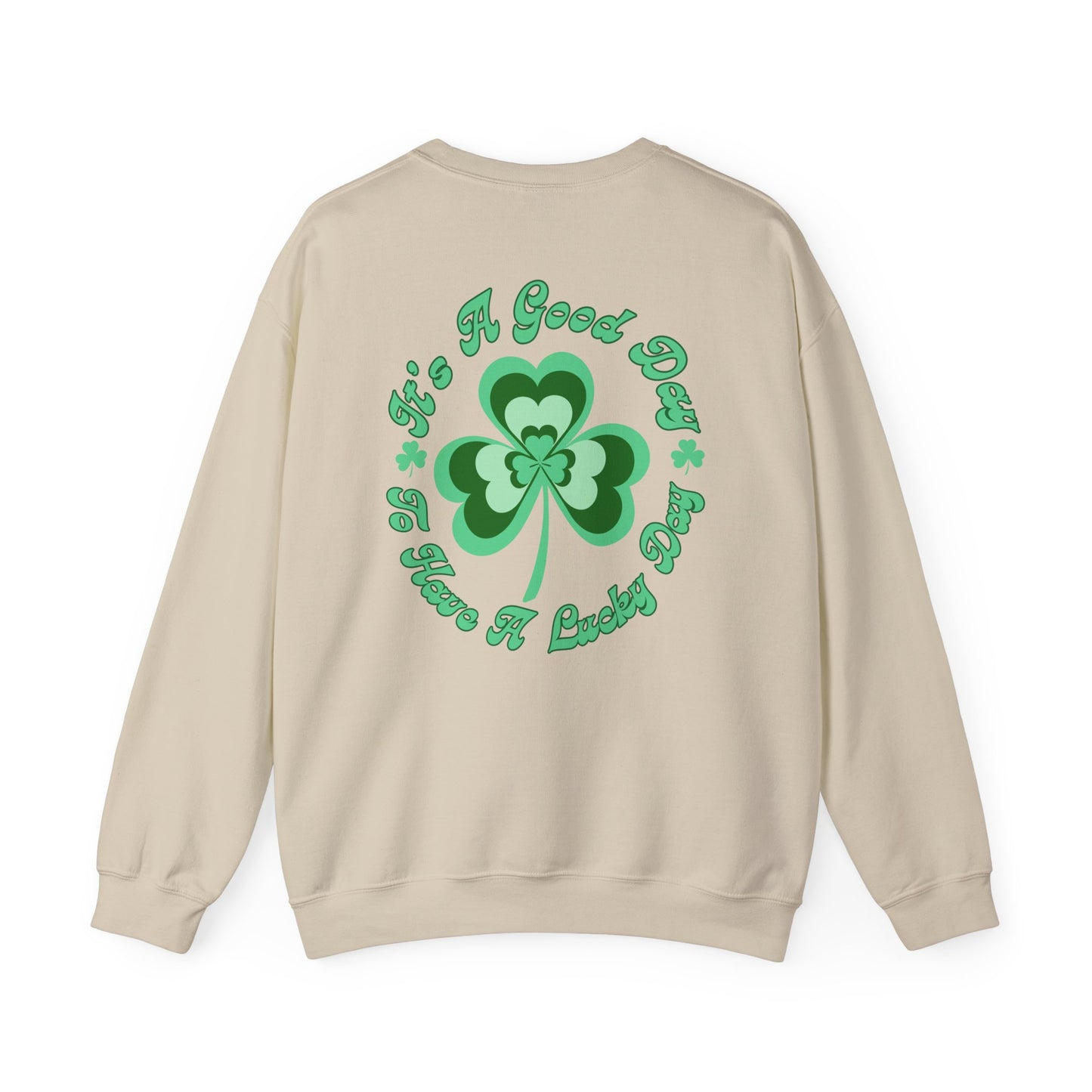 Emergency Nurse Sweatshirt Its a Good Day to have a Lucky Day St. Patricks Day Sweatshirt Front and Back Design