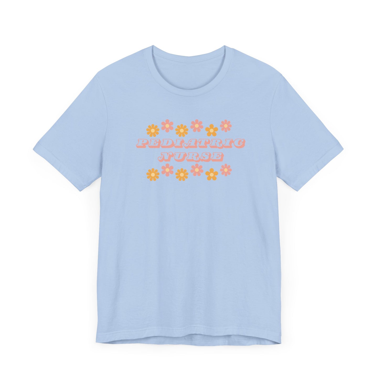 Retro flower power pediatric nurse Bella canvas tshirt, cute spring summer nurse shirt