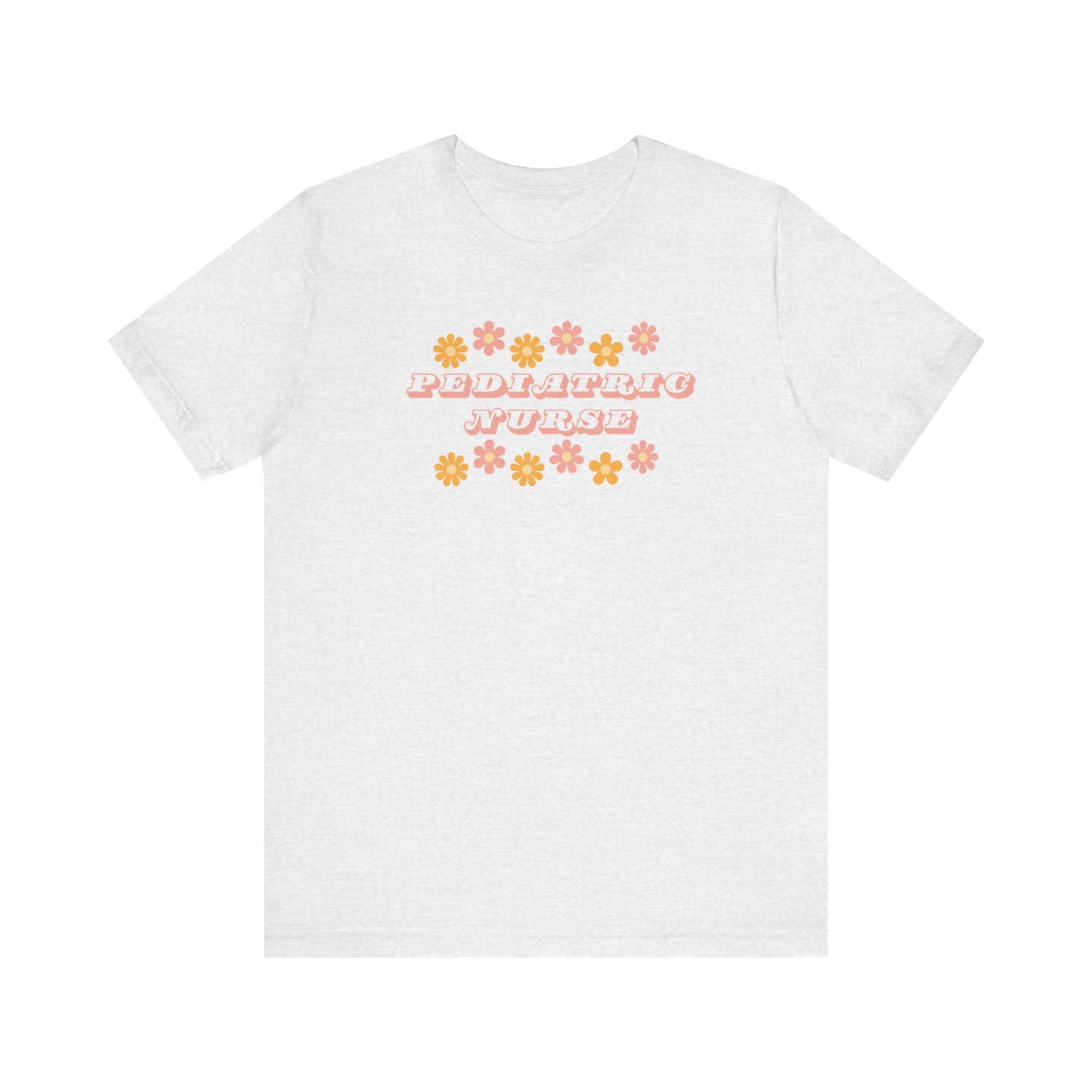 Retro flower power pediatric nurse Bella canvas tshirt, cute spring summer nurse shirt