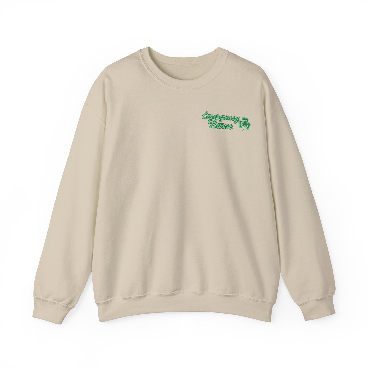 Emergency Nurse Sweatshirt Its a Good Day to have a Lucky Day St. Patricks Day Sweatshirt Front and Back Design