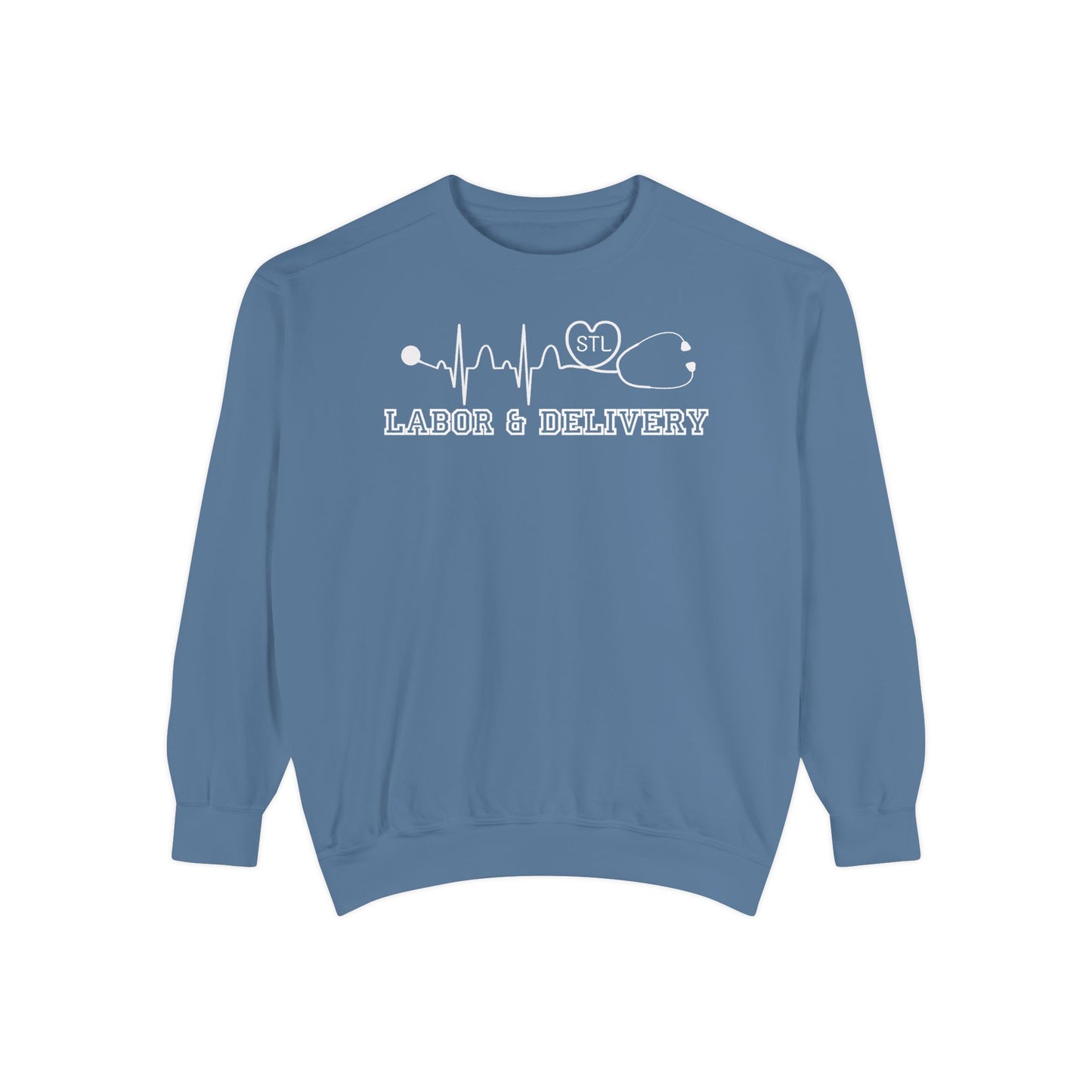 Labor and delivery stl comfort colors sweatshirt, cozy sweatshirt !