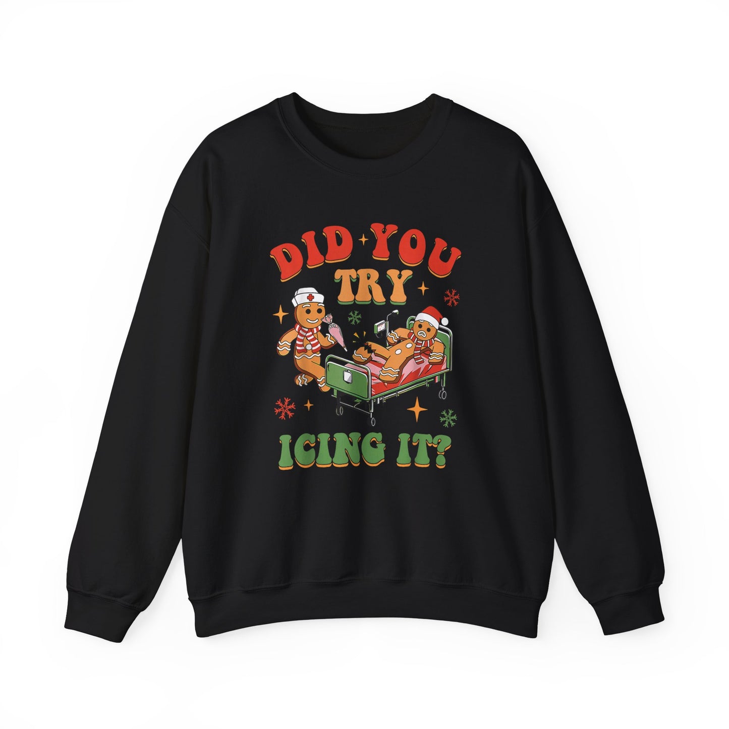 Did You Try Icing It? Funny Christmas  Nurse Sweatshirt, Funny gingerbread nurse sweatshirt, Pediatric nurse  sweatshirt, Holiday Sweatshirt