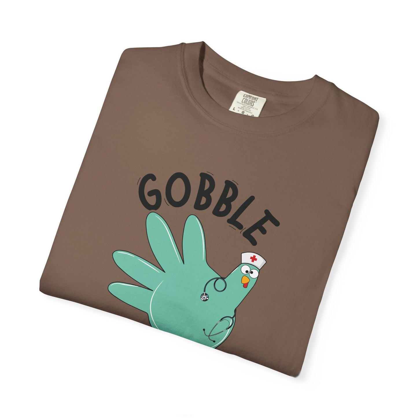 Comfort colors gobble gobble funny tshirt, nurse gobble shirt