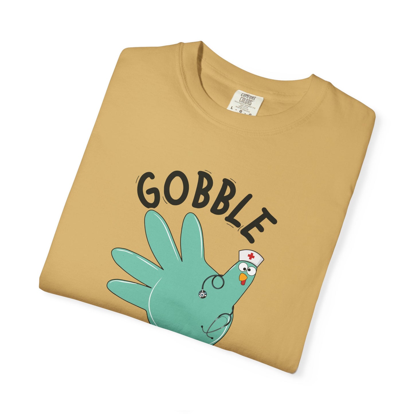 Comfort colors gobble gobble funny tshirt, nurse gobble shirt