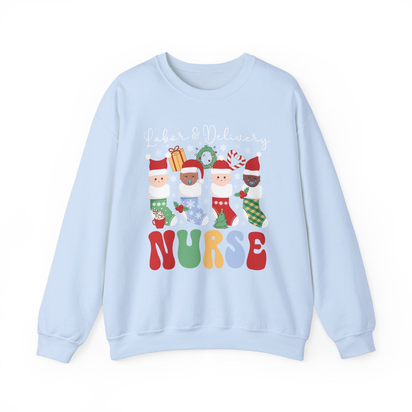 Labor and Delivery Nurse Christmas Sweatshirt, adorable baby stockings, Gift for L& D Nurse.