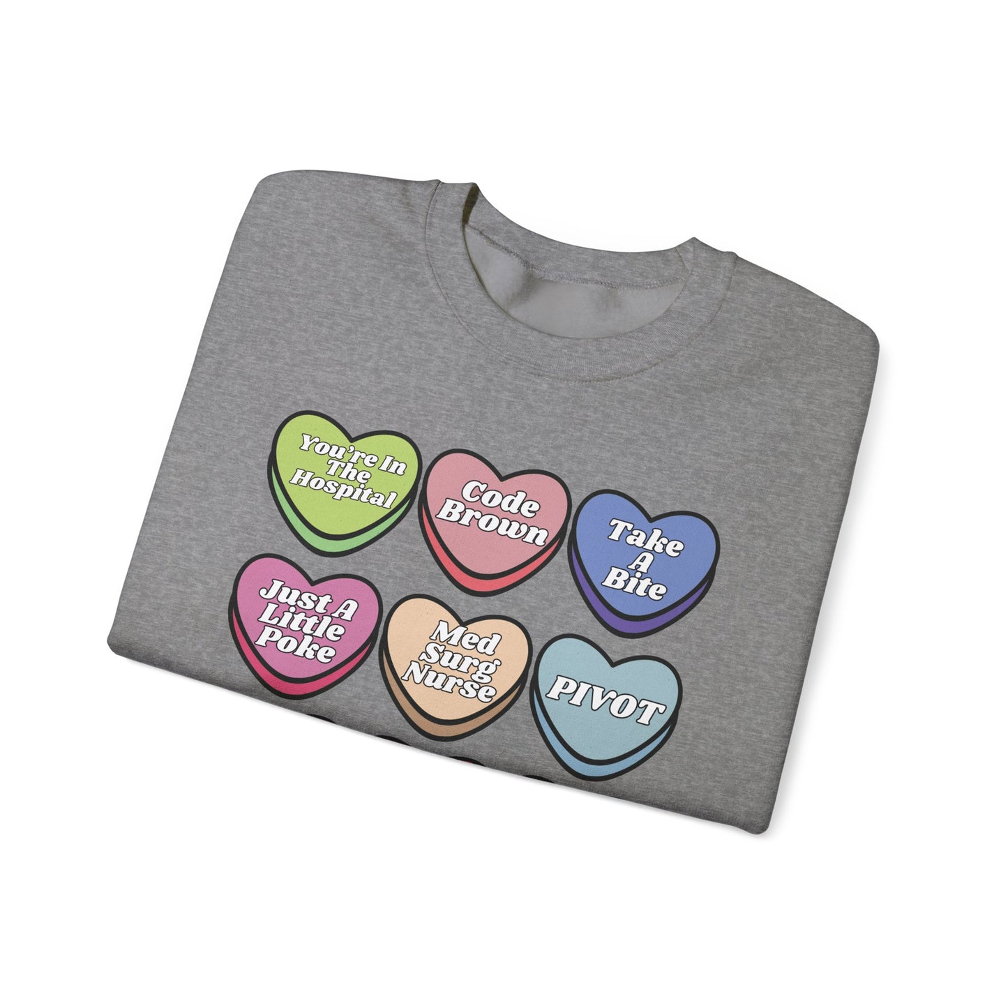 Med Surg Candy Sweatshirt, message me to customize for your unit!