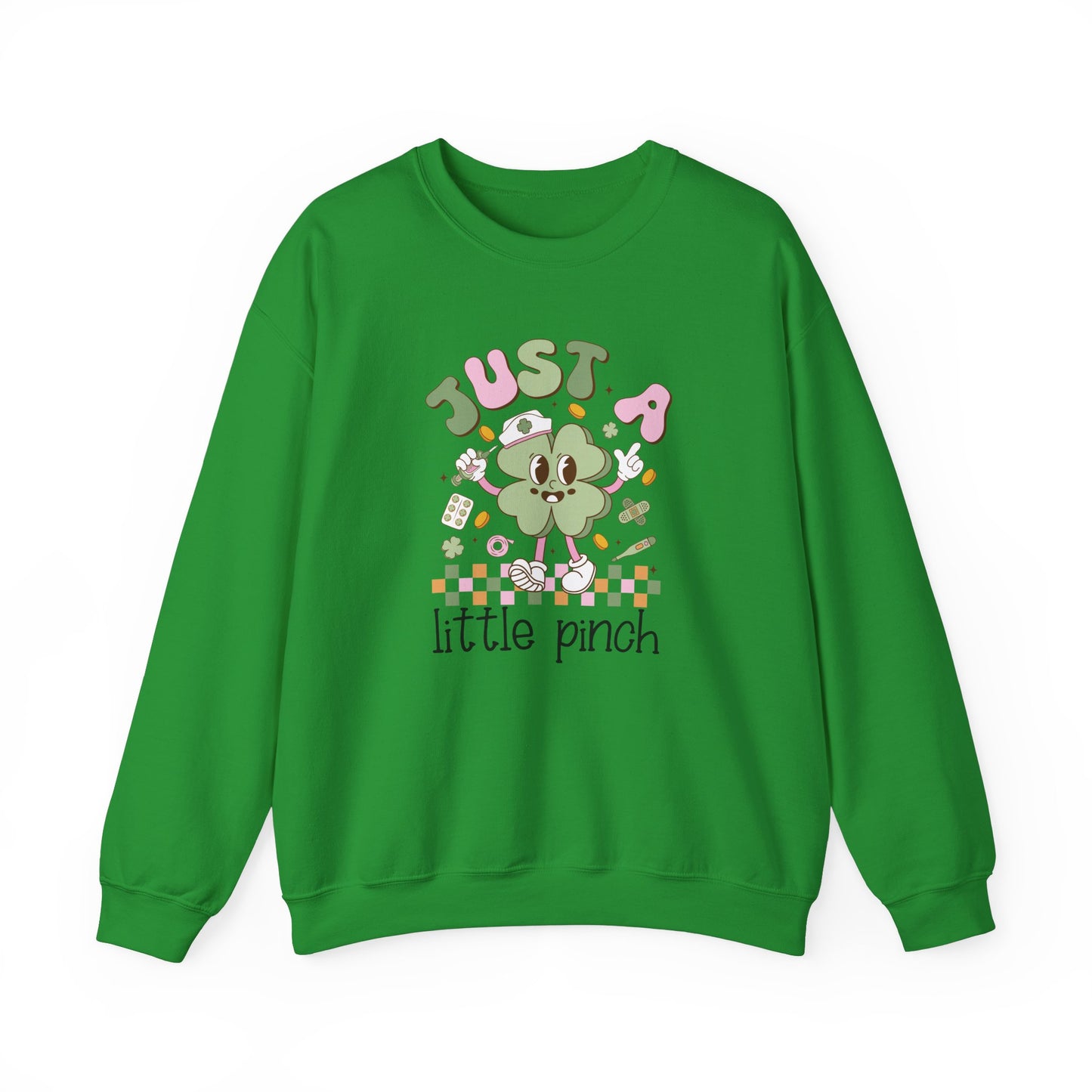 Just a little pinch Adorable Nurse St. Patricks Day Sweatshirt,  RN sweatershirt, ER Nurse, NICU Nurse, PICU nurse, clover, lucky nurse sweatshirt.