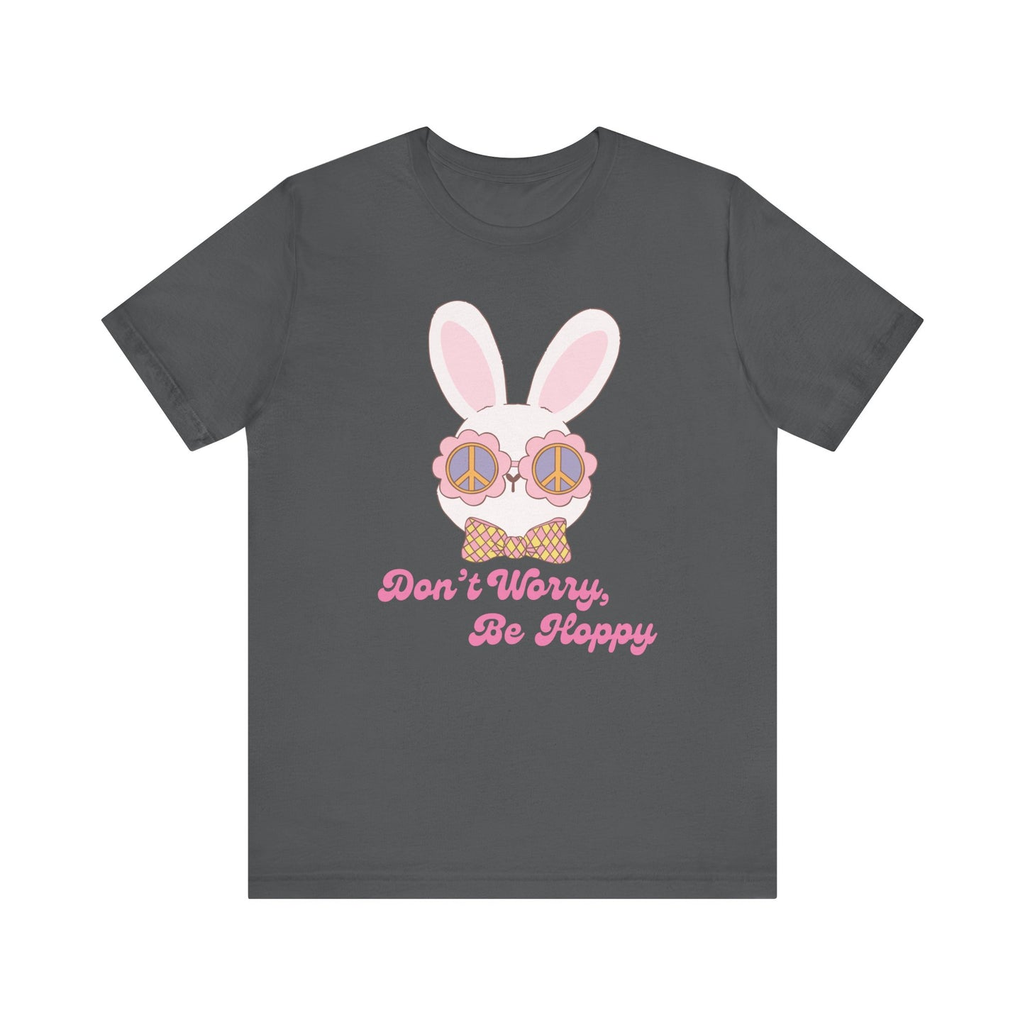 Don't Worry Be Hoppy cute Easter Shirt, bella canvas, comfy tshirt