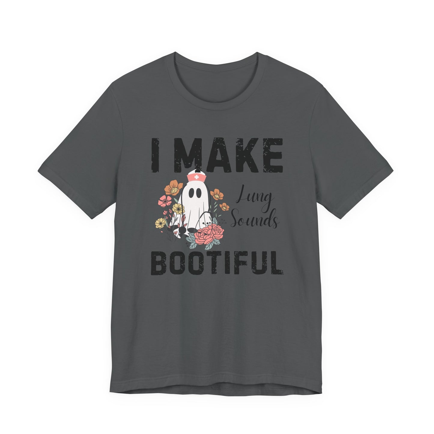 I make lung sounds beautiful t shirt, ghost nurse shirt , emergency nurse, RN Halloween shirt , comfort colors shirt, ER RN, medical shirt