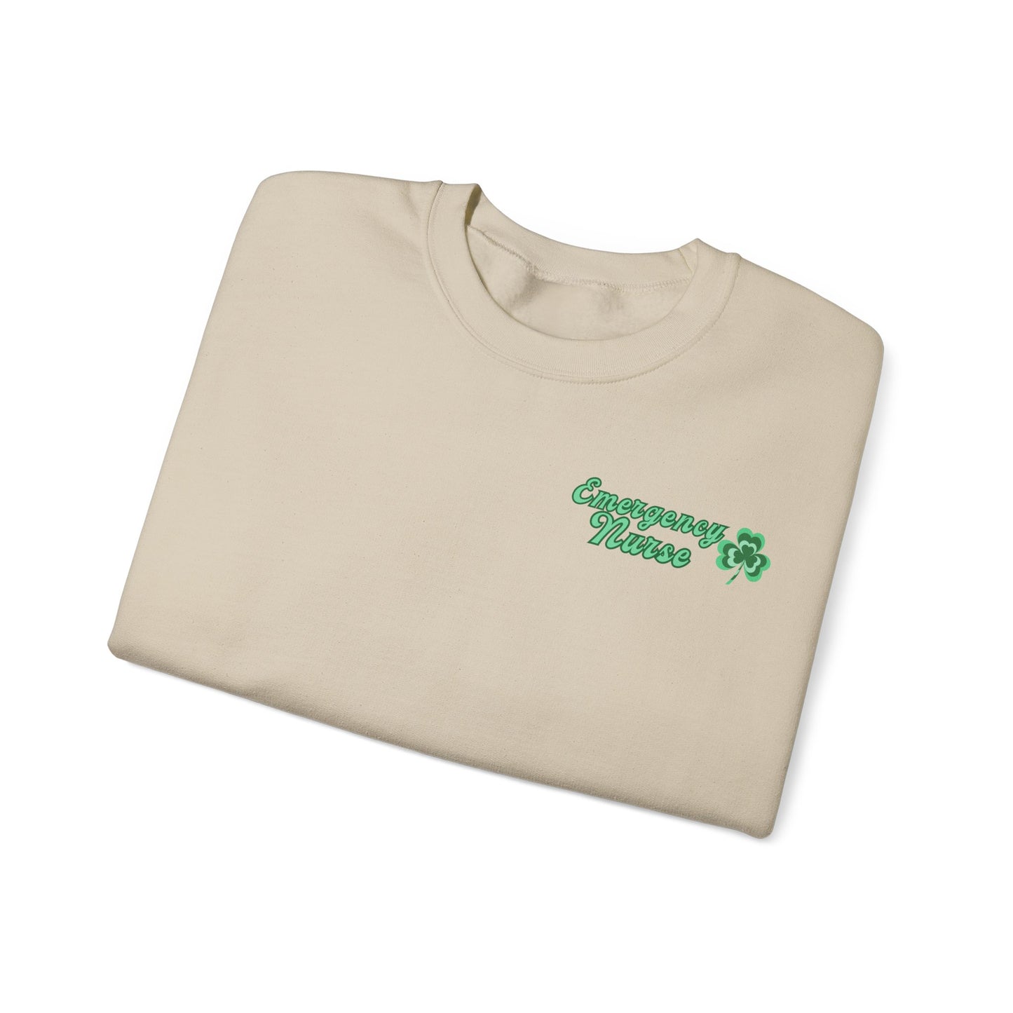 Emergency Nurse Sweatshirt Its a Good Day to have a Lucky Day St. Patricks Day Sweatshirt Front and Back Design