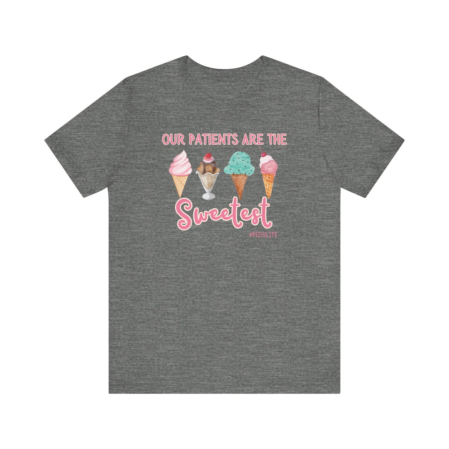 Cutest ice cream Peds shirt, our patients are the sweetest