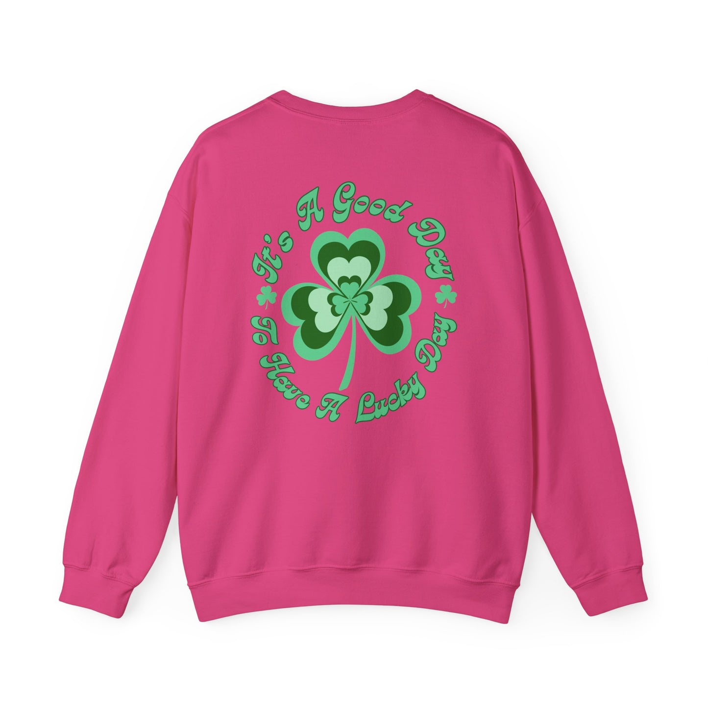 Emergency Nurse Sweatshirt Its a Good Day to have a Lucky Day St. Patricks Day Sweatshirt Front and Back Design