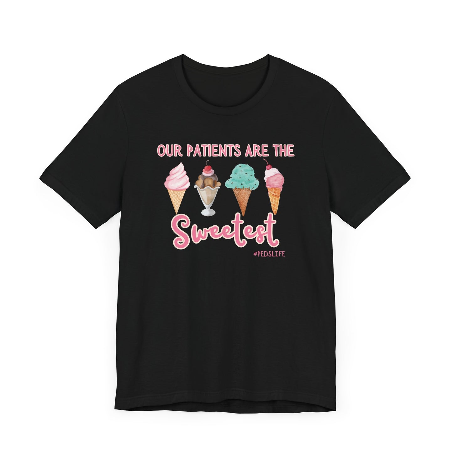 Cutest ice cream Peds shirt, our patients are the sweetest