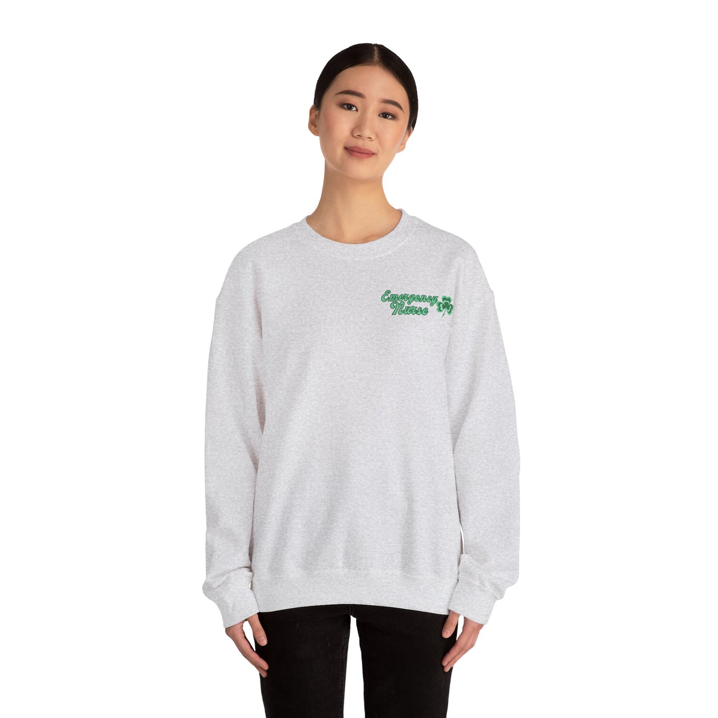 Emergency Nurse Sweatshirt Its a Good Day to have a Lucky Day St. Patricks Day Sweatshirt Front and Back Design