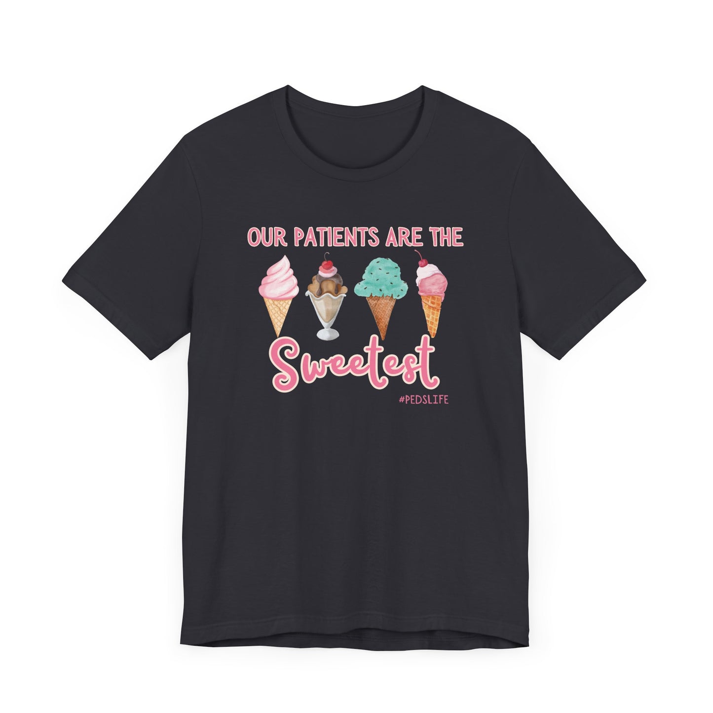 Cutest ice cream Peds shirt, our patients are the sweetest