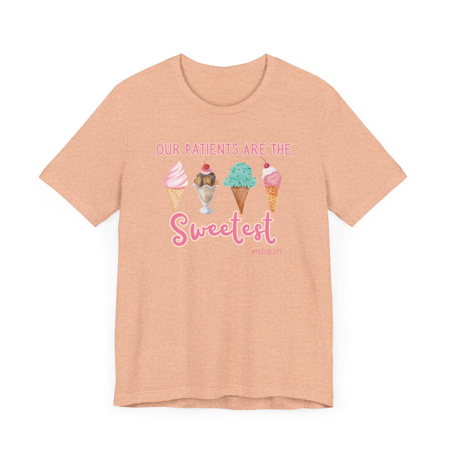 Cutest ice cream Peds shirt, our patients are the sweetest
