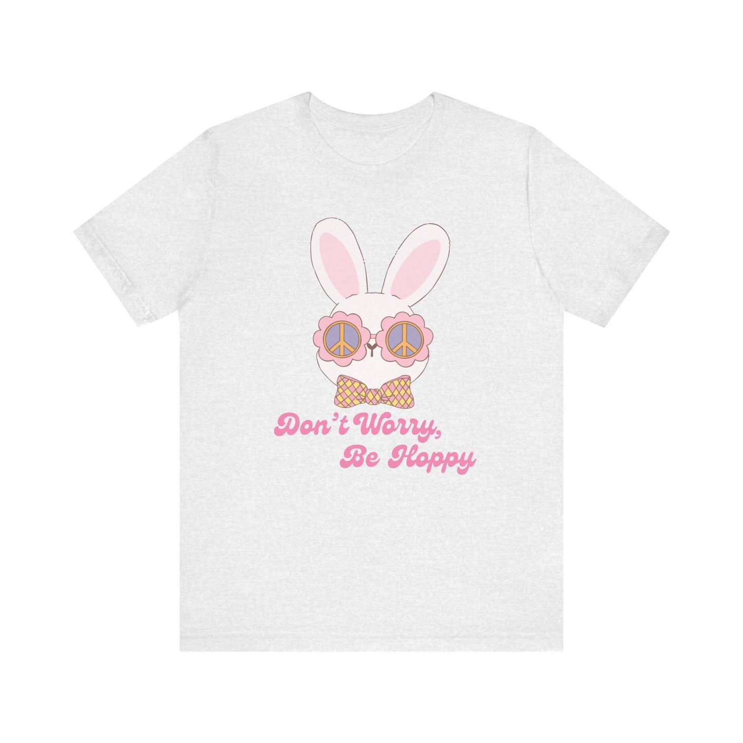 Don't Worry Be Hoppy cute Easter Shirt, bella canvas, comfy tshirt