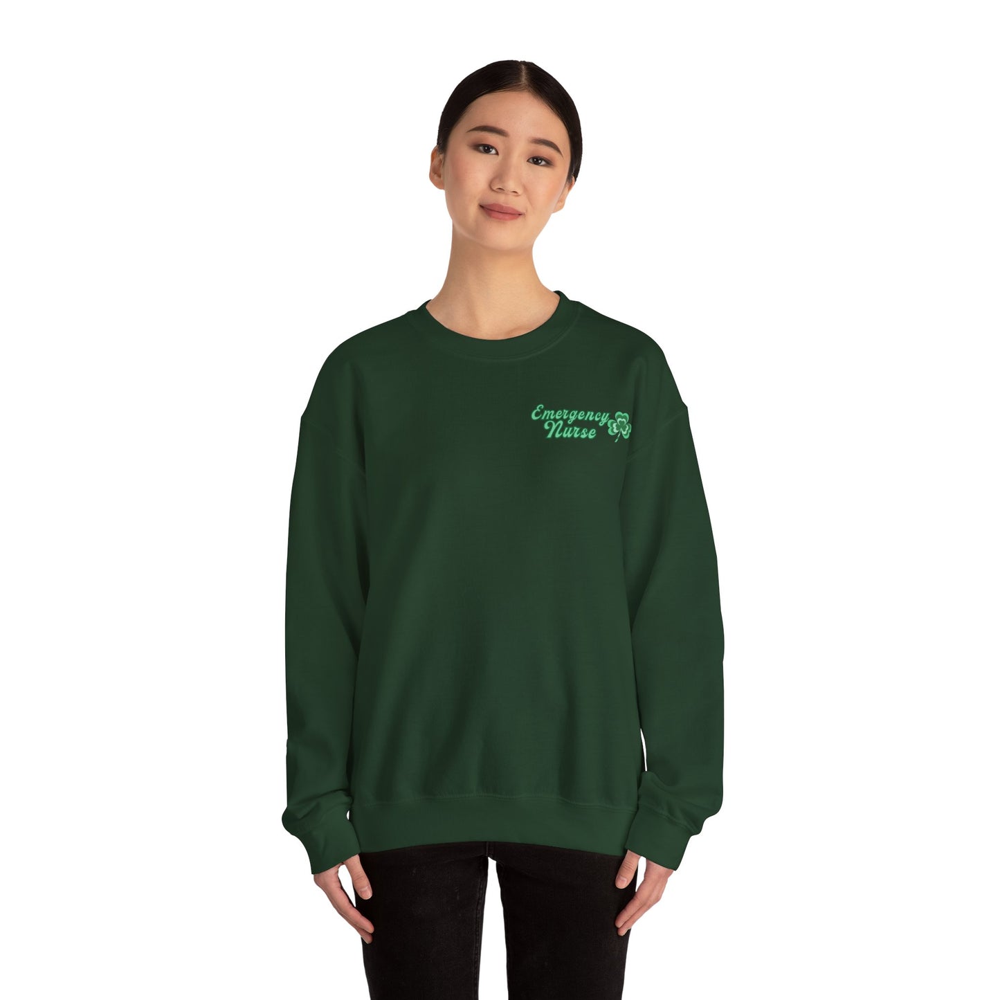 Emergency Nurse Sweatshirt Its a Good Day to have a Lucky Day St. Patricks Day Sweatshirt Front and Back Design