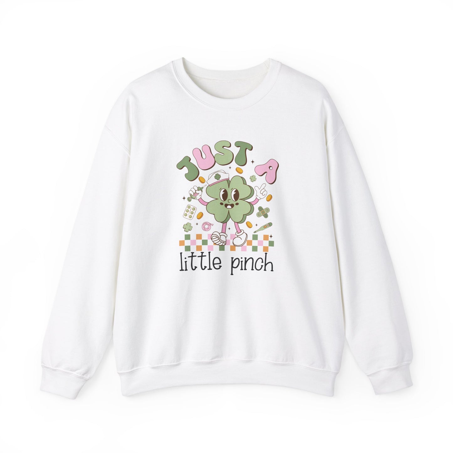 Just a little pinch Adorable Nurse St. Patricks Day Sweatshirt,  RN sweatershirt, ER Nurse, NICU Nurse, PICU nurse, clover, lucky nurse sweatshirt.