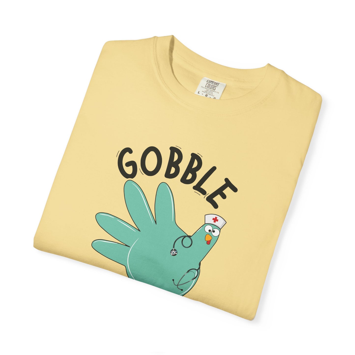 Comfort colors gobble gobble funny tshirt, nurse gobble shirt