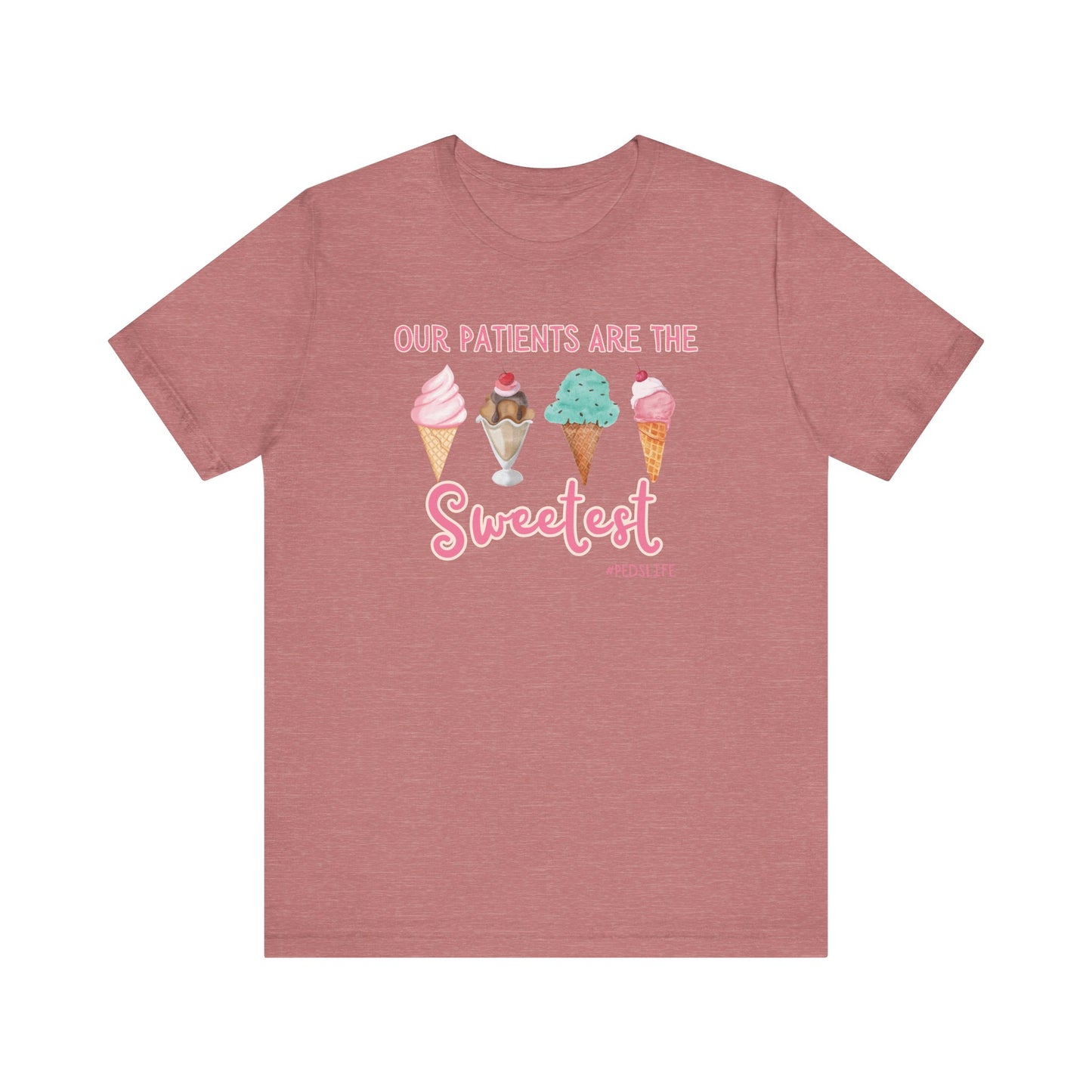 Cutest ice cream Peds shirt, our patients are the sweetest