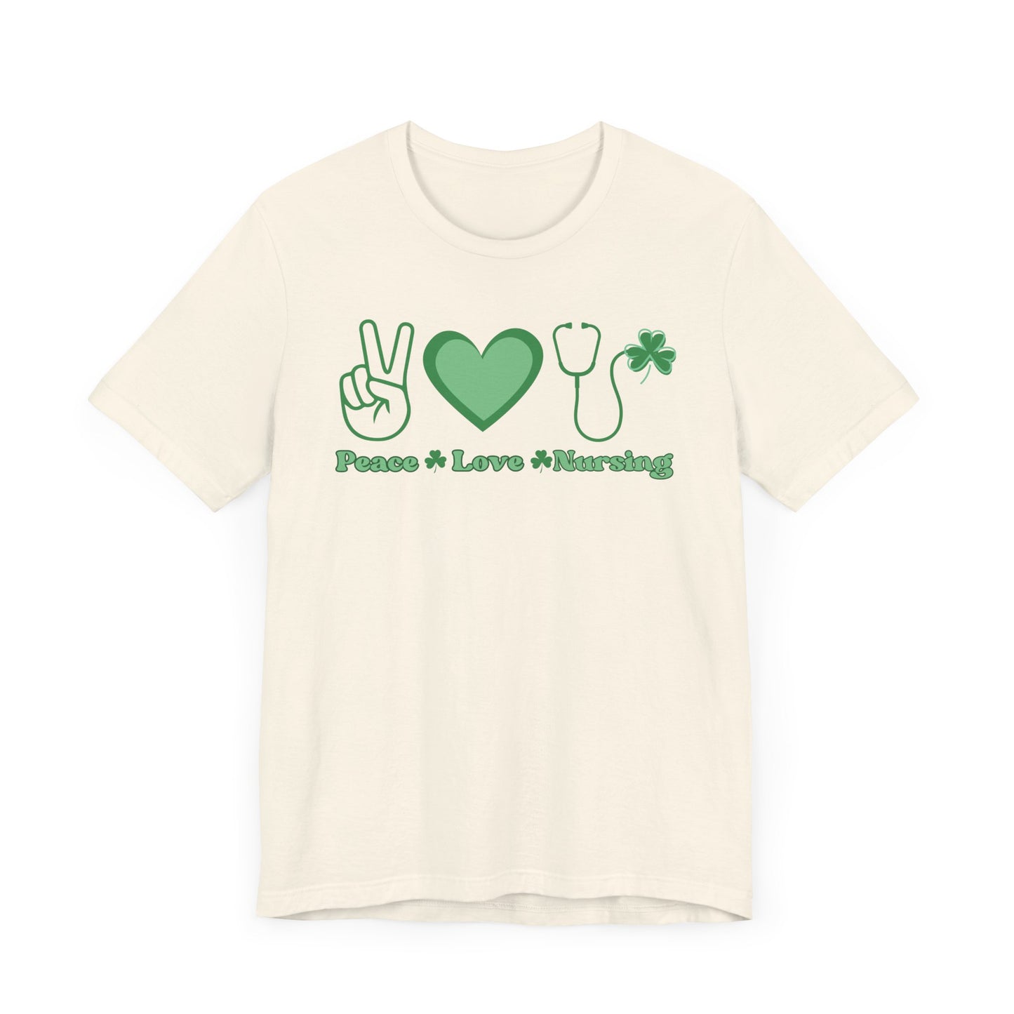 St. Patricks Day Nurse Shirt- Peace, Love, Nursing, lucky nurse, three leaf clover bella canvas tshirt
