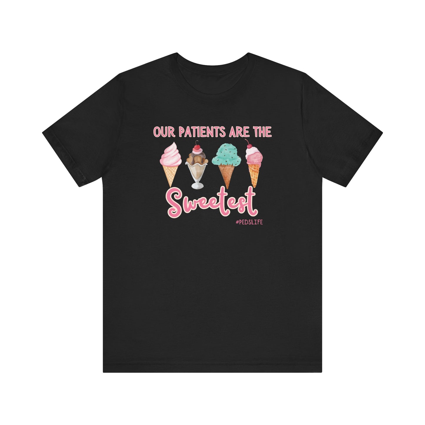 Cutest ice cream Peds shirt, our patients are the sweetest