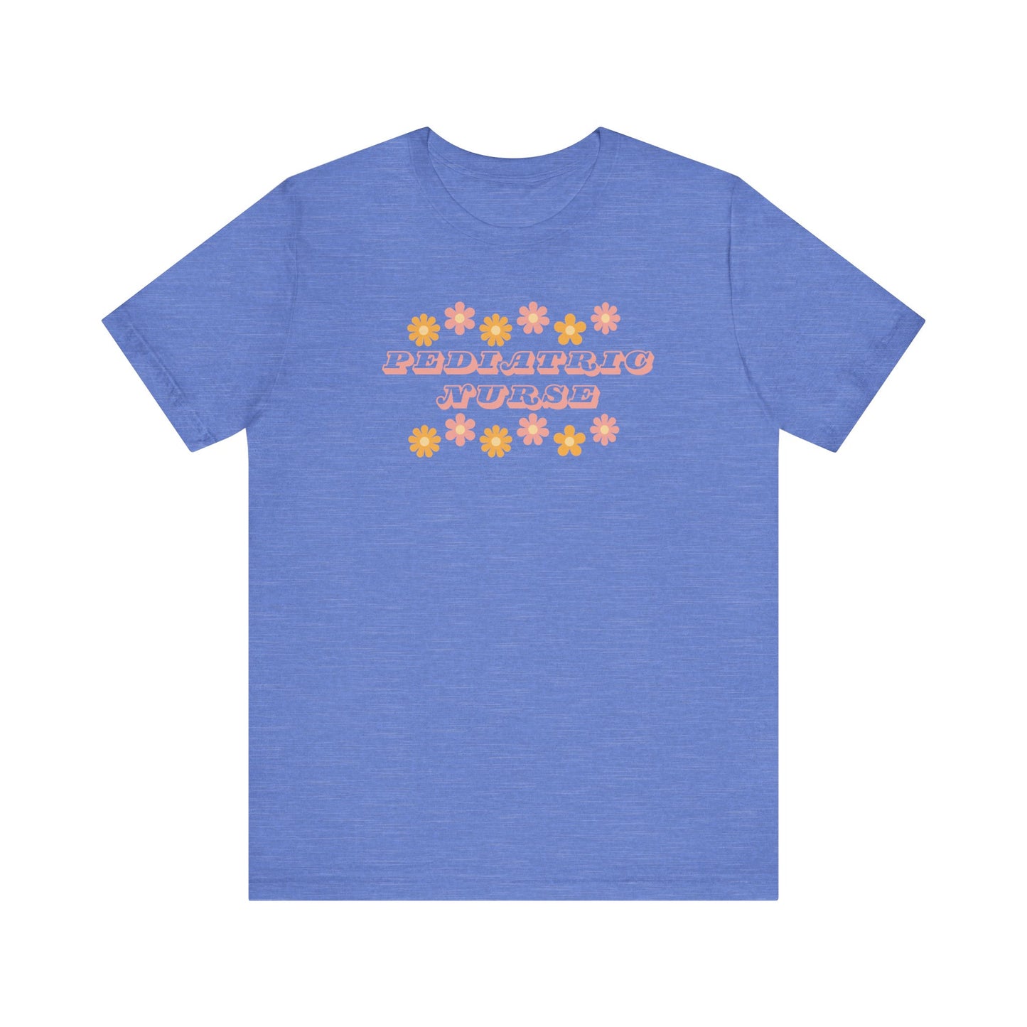 Retro flower power pediatric nurse Bella canvas tshirt, cute spring summer nurse shirt