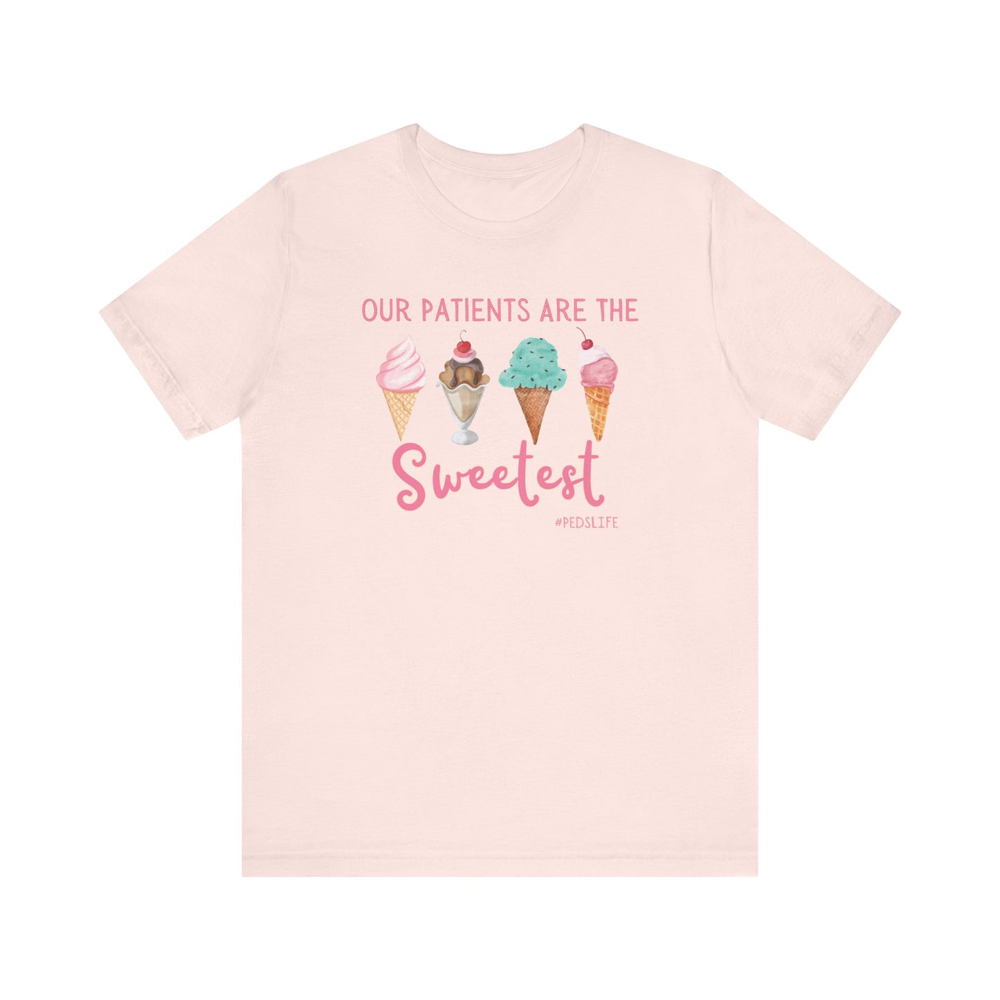 Cutest ice cream Peds shirt, our patients are the sweetest